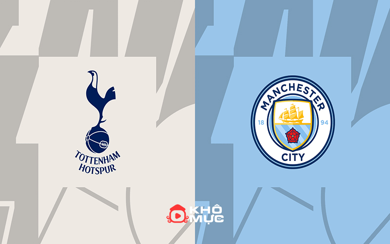 Soi kèo Tottenham vs Man City, 2h00 ngày 15/05/2024 – Vòng 34 Ngoại Hạng Anh